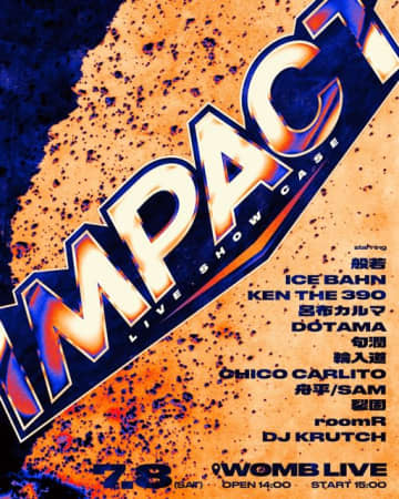KEN THE 390主催のライヴ・イベント〈IMPACT〉開催決定 般若、呂布カルマら総勢12名が出演