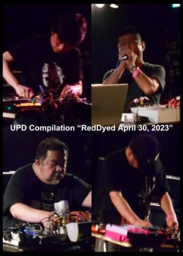 UPD orgよりノイズ・イベント〈RedDyed〉での演奏を収録したライヴ・アルバムがリリース