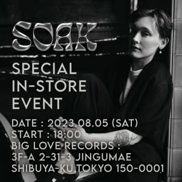 ソーク、「BIG LOVE RECORDS」にてスペシャル・インストア・イベントを開催