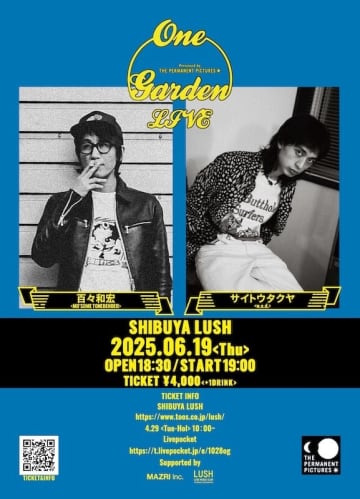 祭（MAZRI Inc.）のレーベル"THE PERMANENT PICTURES"の主催イベント『One Garden』に百々和宏（MO'SOME TONEBENDER）とサイトウタクヤ（w.o.d.）が出演