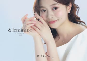 「BLOOM2025 Summer Collection」が新登場！- フェミニンジュエリーがこの夏の相棒に