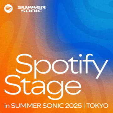 Spotify、3年連続のサマソニコラボステージを「Spotify Stage」にリニューアル　AKASAKI、チリビ、JP THE WAVYら16組が出演