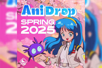 春のアニメソング、いっき聴き アニソンまとめプレイリスト”AniDrop”公開