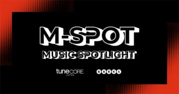 「M-SPOT」Vol.017「もはやブレイク待ち…いや、すでにブレイク済だったというアーティストたち」