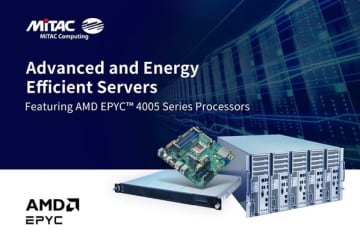 MiTAC Computingが、最新のAMD EPYC（TM） 4005シリーズプロセッサを導入