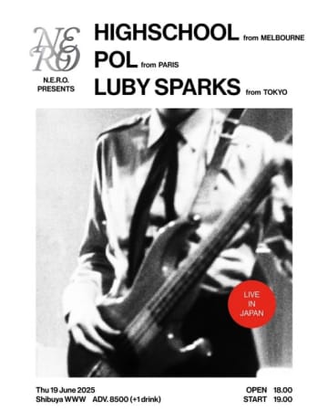 nero magazine編集長が新たに立ち上げた〈N.E.R.O.〉のイベントにLuby Sparksら出演