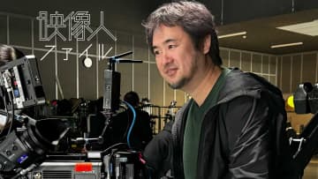 シネマトグラファー：根岸浩太 電通クリエイティブピクチャーズ [映像人ファイル2025]