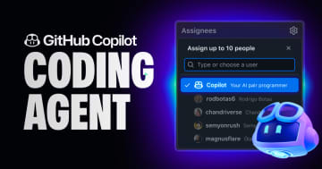 イシューを割り当てるだけで代わりにやってくれる ～「GitHub Copilot」に新しいコーディングエージェント／「Copilot Enterprise」および「Copilot Pro+」に展開