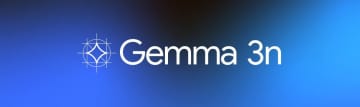 Google、柔軟性と日本語向上のモバイルAI「Gemma 3n」