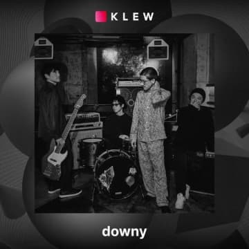 downy、ワンマン公演前売りチケット購入者限定Secret LIVE『地下室の晩餐』をKLEW限定で視聴開始