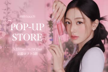 TWICE ジヒョがミューズの韓国コスメ「milktouch」京都ロフトでポップアップを初開催
