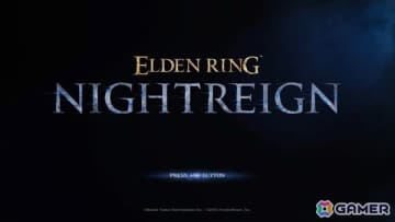 「ELDEN RING NIGHTREIGN」先行レビュー：挑むたびに様相を変えるリムベルドでの冒険に熱中！その先に待つ達成感も健在