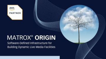 Matrox ORIGIN、AWS Foundational Technical Reviewの検証を完了。Matrox VideoとAWSの連携強化へ