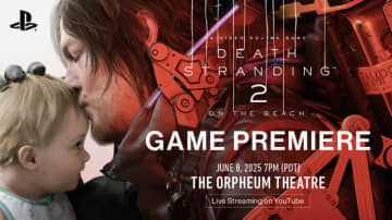 『デススト2』プレミアイベント6月9日開催―特別ゲストとのパネルディスカッションや独占ライブデモ