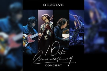新世代インストゥルメンタルバンド DEZOLVE(ディゾルブ) LIVE Blu-ray『10th Anniversary Concert』発売&ライブ音源配信開始／発売を記念してゲスト参加のライブ映像を期間限定で公開