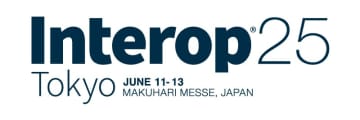 いよいよ今週開催。「Interop Tokyo 2025」6月11日～13日、幕張メッセでインターネットの最新技術の展示会