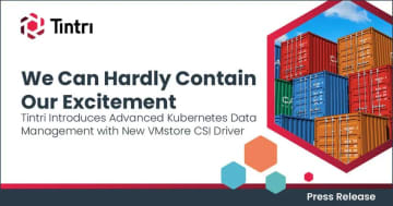 Tintri、VMstoreの高度なデータ管理をKubernetesに拡張　クラウドネイティブ・ワークロードに、高度な可視化、自動最適化、迅速リカバリを提供、開発スピードアップを支援