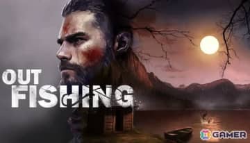 ホラーフィッシングゲーム「Out Fishing」がSteam向けに発表！昼は釣り、夜は得体のしれない恐怖がプレイヤーを襲う