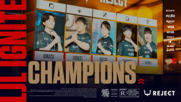プロeスポーツチーム「REJECT」が「LJL 2025 IGNITE」優勝！ 圧巻のストレート勝利で3連覇達成！