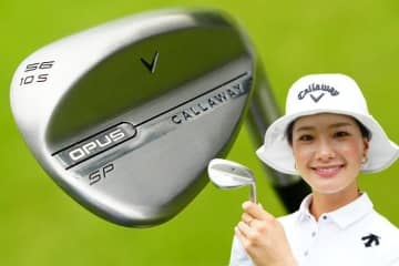 今度は未発表ウェッジ！新鮮なCALLAWAYロゴの『OPUS SP』、契約女子プロの第一印象は？
