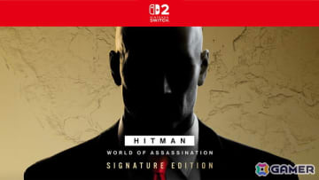 Switch 2パッケージ版「ヒットマン ワールド・オブ・アサシネーション – シグネチャーエディション」が発売！リブート版「ヒットマン」全3部作が1本に