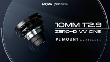 Laowa、10mm T2.9 Zero-D VVシネレンズにPLマウントオプション追加を発表。柔軟性を強化