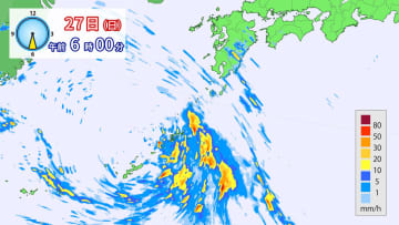 27日(日)昼前にかけて　鹿児島県で線状降水帯発生のおそれ続く　沖縄と奄美も大気非常に不安定