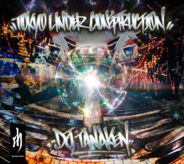 DJ TANAKEN、『Tokyo Under Construction』のデラックス・エディションをリリース