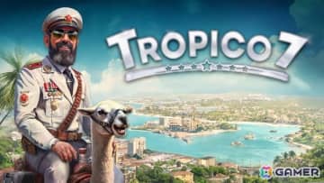 独裁国家運営シミュレーション「トロピコ 7」が発表！約7年ぶりの新作をgamescom2025でお披露目
