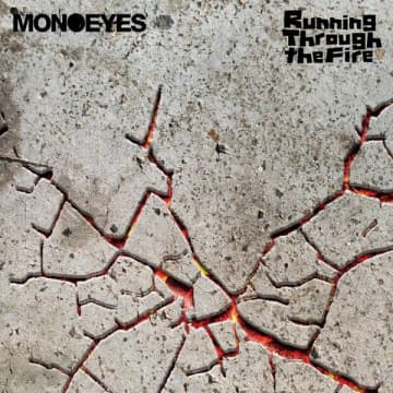 MONOEYES、ニューアルバム『Running Through the Fire』詳細解禁＆収録曲「Let It Burn」先行配信
