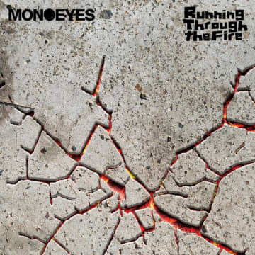 MONOEYES、9/3リリース4thニューAL『Running Through the Fire』より新曲「Let It Burn」先行配信スタート