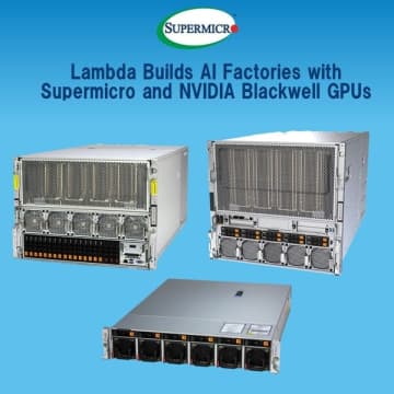 Lambda、Supermicro NVIDIA Blackwell GPUサーバ・クラスターを活用してAIファクトリーを構築、大規模な生産環境に対応した次世代AIインフラストラクチャを提供