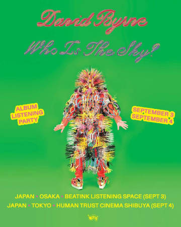 デヴィッド・バーン、ニューAL『Who Is the Sky?』高音質先行試聴会が東京＆大阪で開催