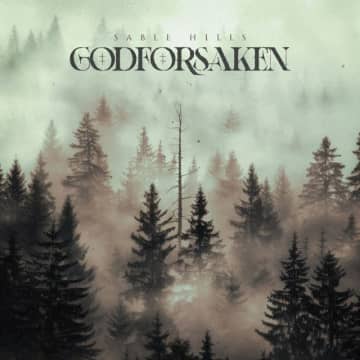 Sable Hills、ダーケスト・アワーのジョン・ヘンリーを迎えた新曲「Godforsaken」リリース