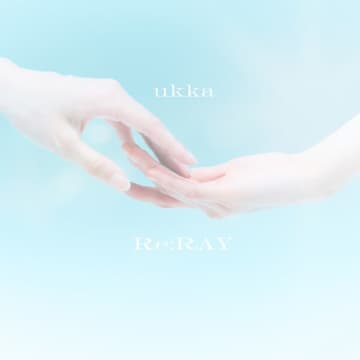 ukka、9/15配信「Re:RAY」を皮切りに8週連続デジタルリリース