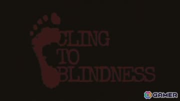 「7 Days to End with You」「Refind Self: 性格診断ゲーム」のLizardry氏による新作は目隠し必須ホラーゲーム！「Cling to Blindness」が2025年内にSteamで配信