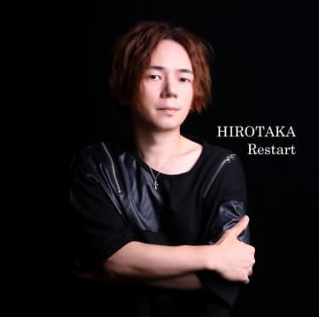 HIROTAKA、デビュー・シングル「Restart」リリース