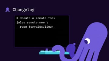 Google、コーディングエージェント「Jules」のCLIツール「Jules Tools」を発表／Webサービスとの連携に優れる「Jules API」も
