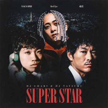 DJ CHARI ＆ DJ TATSUKIの新曲に般若とRed Eye、TOKYO世界が参加