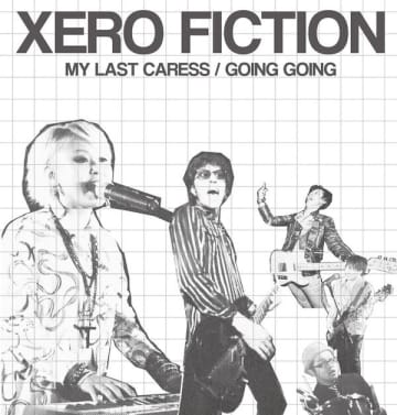 XERO FICTION、2025年初リリースとなる「MY LAST CARESS」「GOING GOING」の2曲収録の7インチが完成