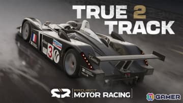 「Project Motor Racing」天候やレース状況、時間経過などのさまざまな影響を路面に反映するシミュレーション技術「True2Track」の情報が公開！