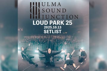 ulma sound junction　LOUD PARK 25 セトリプレイリスト公開