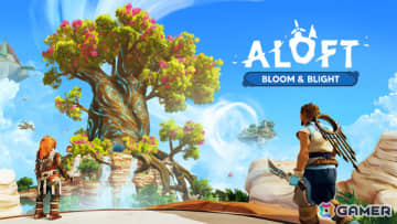 「Aloft」大型アップデート「Bloom ＆ Blight」が配信！ワールド生成、生態系の回復、技術ツリーの進行、探索や戦闘システムなどあらゆる要素を刷新