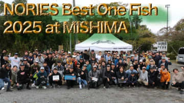 【NORIES BEST ONE FISH 2025 at MISHIMA】潜入レポート!!
