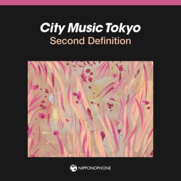 RYUSENKEI・クニモンド瀧口による人気コンピ・シリーズ『CITY MUSIC TOKYO』第2弾リリース