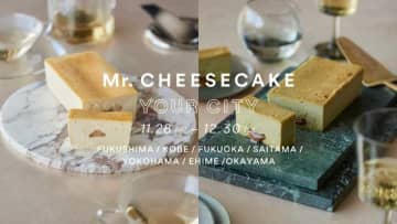 Mr.CHEESECAKEの贅沢スイーツが全国へ♡冬限定ポップアップが順次開催