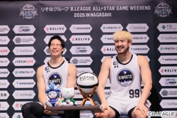 馬場＆川真田「カステラ兄弟」結成!?　富樫、比江島らBリーグオールスター出場選手決定！