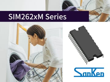 モータ制御用の外付けマイコン不要で各種カスタマイズも容易　高圧3相モータ用ドライバ　「SIM262xMシリーズ」