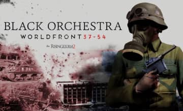 『Rising Storm 2』大型Mod「Black Orchestra: Worldfront 37-54」のSteam配信が決定！