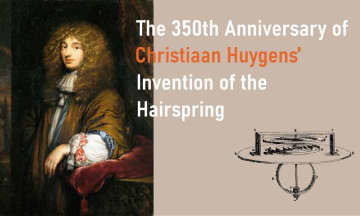 ヒゲゼンマイ完成350周年。日本橋三越本店 本館6階ウォッチギャラリーで特別企画展「星が時を語る ― ホイヘンスと時計の起源、そして未来へ」開催